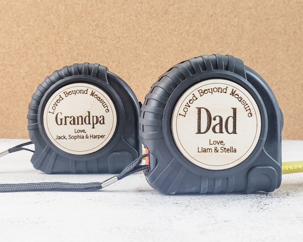 Loved Beyond Measure, Personalized Tape Measure for Dad