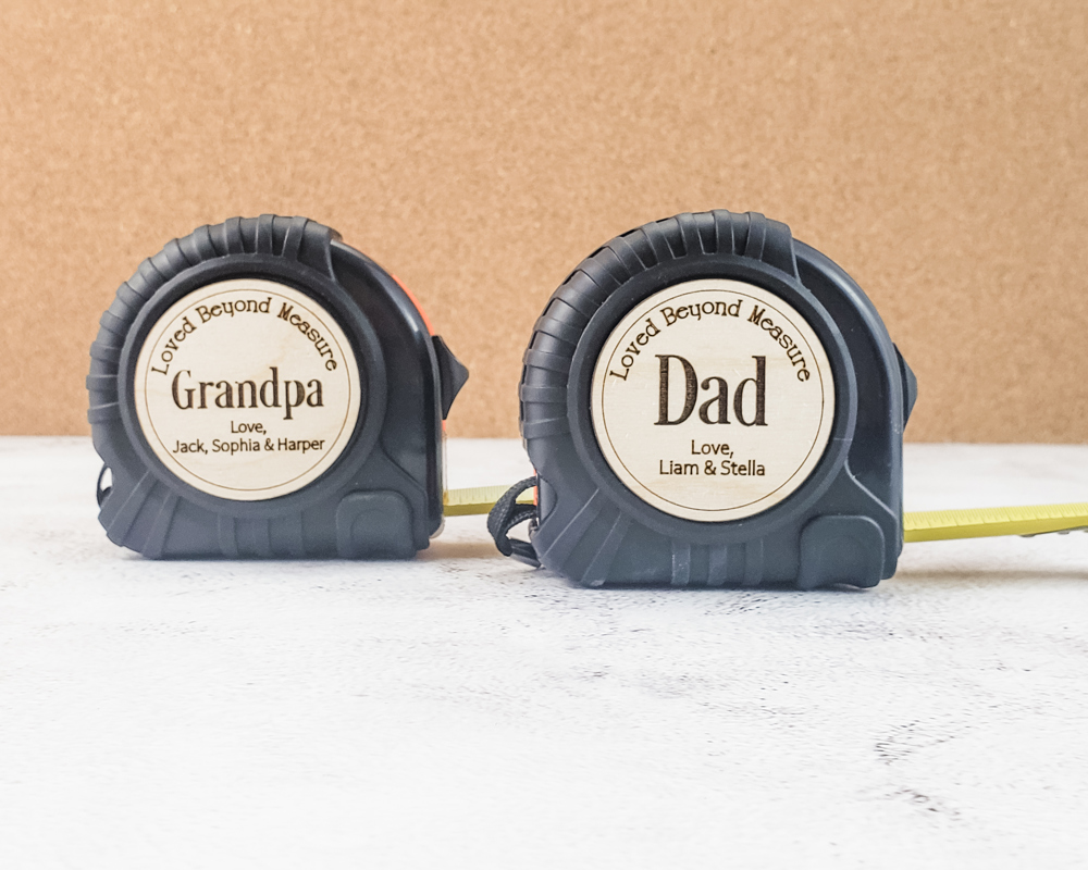 Loved Beyond Measure, Personalized Tape Measure for Dad