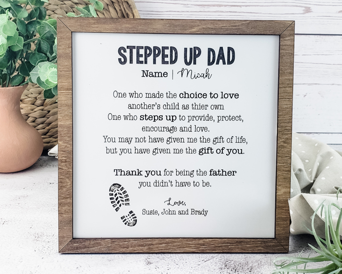 Stepped Up Dad Sign, Father's Day Gift, Gift for Step Dad