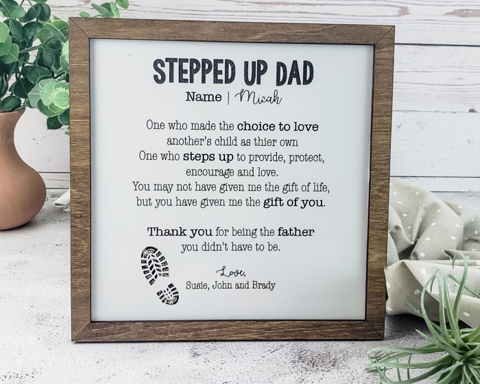 Stepped Up Dad Sign, Father's Day Gift, Gift for Step Dad