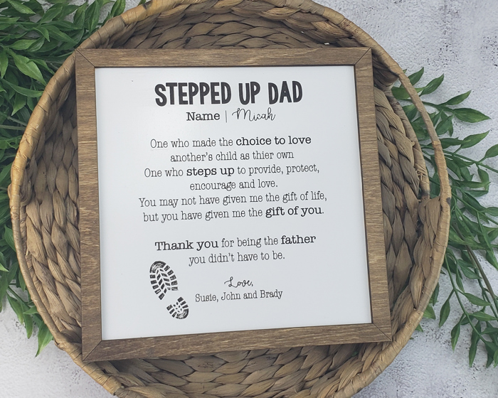 Stepped Up Dad Sign, Father's Day Gift, Gift for Step Dad