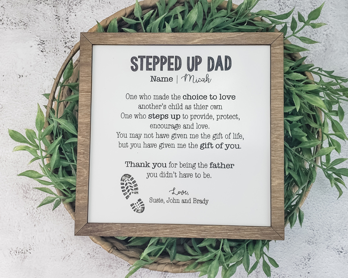 Stepped Up Dad Sign, Father's Day Gift, Gift for Step Dad