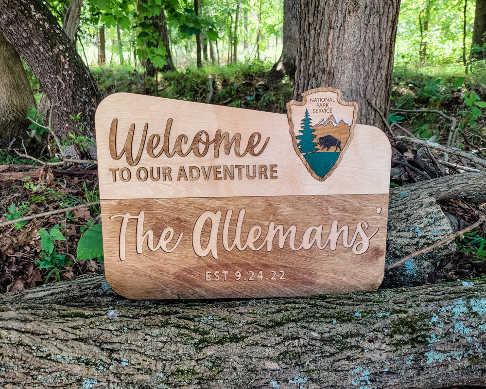 Welcome to Our Adventure National Park Themed Sign