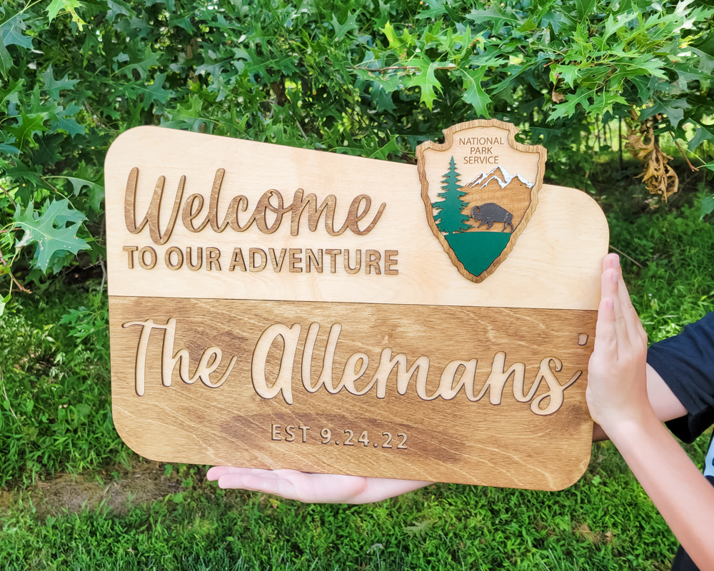 Welcome to Our Adventure National Park Themed Sign