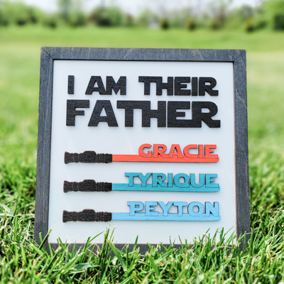 I am your Father Sign, Nerdy Dad Gift, Lightsaber Sign