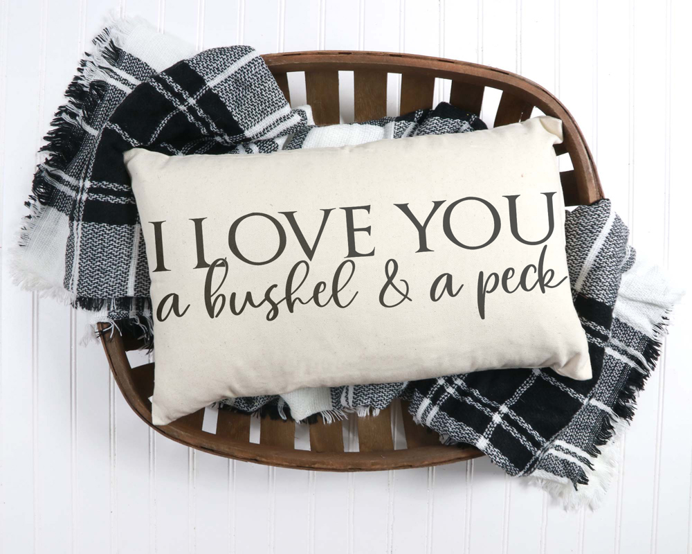 I Love You A Bushel and A Peck 12x20 inch Pillow Cover