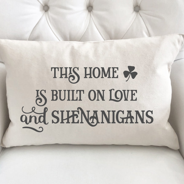 This Home Is Built On Love- 12x20 inch St Patrick's Day Pillow Cover