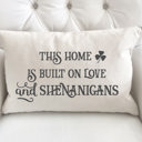  This Home Is Built On Love- 12x20 inch St Patrick's Day Pillow Cover