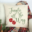  Jingle all the Way Pillow Cover 18x18 inch