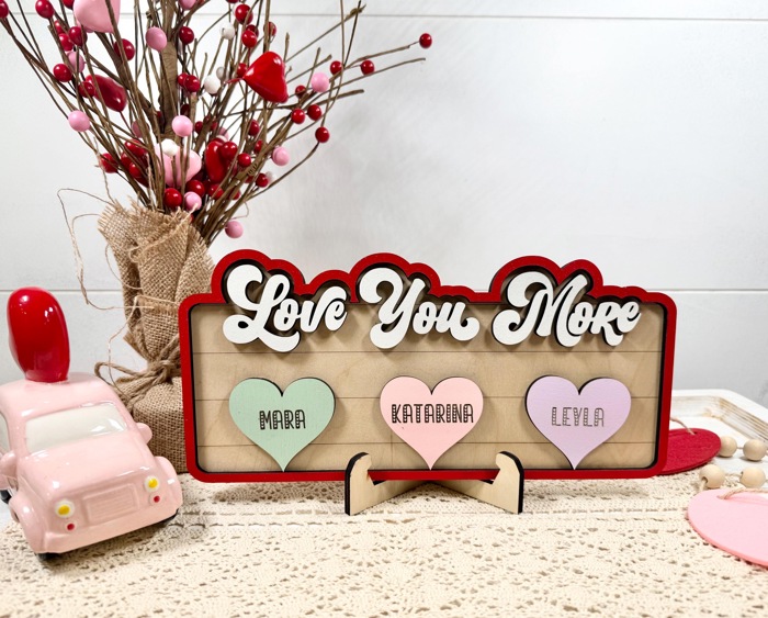 Love You More, Family Valentines Name Sign, Personalized Valentines Family Sign, Heart Names