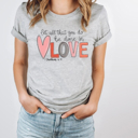  Let All That You Do Be Done in Love Tee