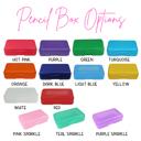  Personalized Pencil Box