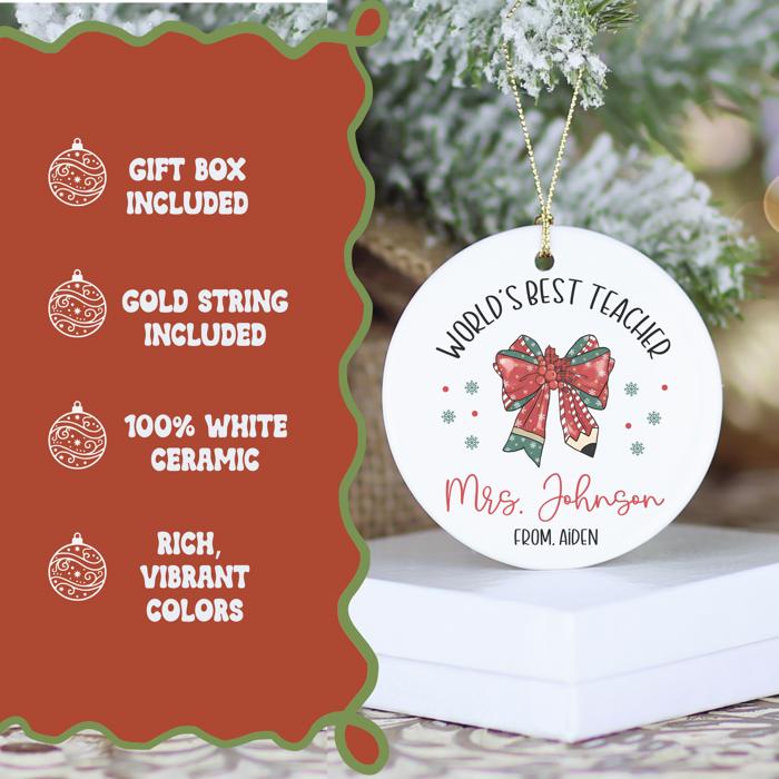 World’s Best Teacher Personalized Christmas Ornament | Custom Teacher Gift with Teacher's Name and Signed by Student| 4 Design Options
