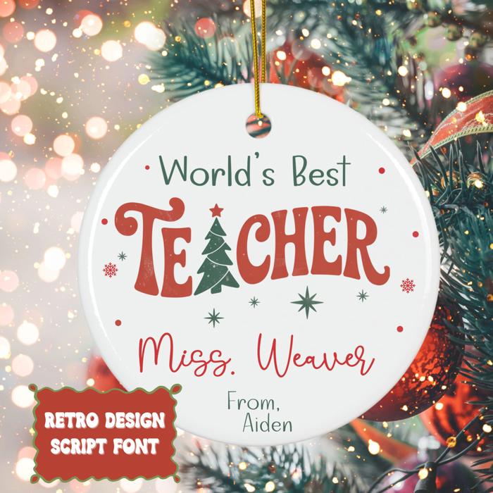 World’s Best Teacher Personalized Christmas Ornament | Custom Teacher Gift with Teacher's Name and Signed by Student| 4 Design Options