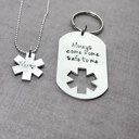 Star on Necklace + Dog Tag keychain Personalized EMS / EMT Gift Set , Always Come Home Safe to Me + Custom Star of Life