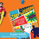 Super Kiddo Gratitude Finder® Gratitude Journals | Adventure Series