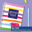 Be Still Faith-Based Gratitude Finder® Gratitude Journals