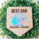  Best Dad Hands Down! Handprint Keepsake
