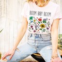  Bloom Baby Bloom Floral Wildflower Spring/Summer Graphic Tee (Unisex Bella Canvas for Women / Men)