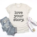  Love Your Story Princess Fairytale Ultra Soft Graphic Tee Unisex Soft Tee T-shirt for Women or Men