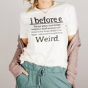  I Before Except When Weird Funny Saying | Funny Grammar Tee T-shirts | DesIndie | UNISEX Relaxed Jersey T-Shirt for Women