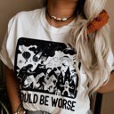  Could Be Worse Funny Meltdown Soft Cozy Longer Length Unisex Graphic Tee T-shirt