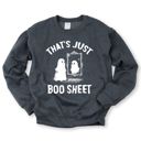  Thats Just Boo Sheet - Halloween Ghost - Sweatshirt (Crewneck)  Poly-Cotton Colors (Unisex)  Gildan