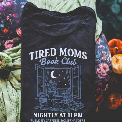 Tired Moms Books Club - Nightly At 11 PM, Caffiene and Cliff Hangers - Ultra Cozy SOFT Cotton Heavyweight Tee (Unisex)  Comfort Colors