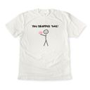  You Dropped This Funny Stick Man Holding Brain - T-Shirt (Crewneck)  Ultra Cozy Bella Canvas