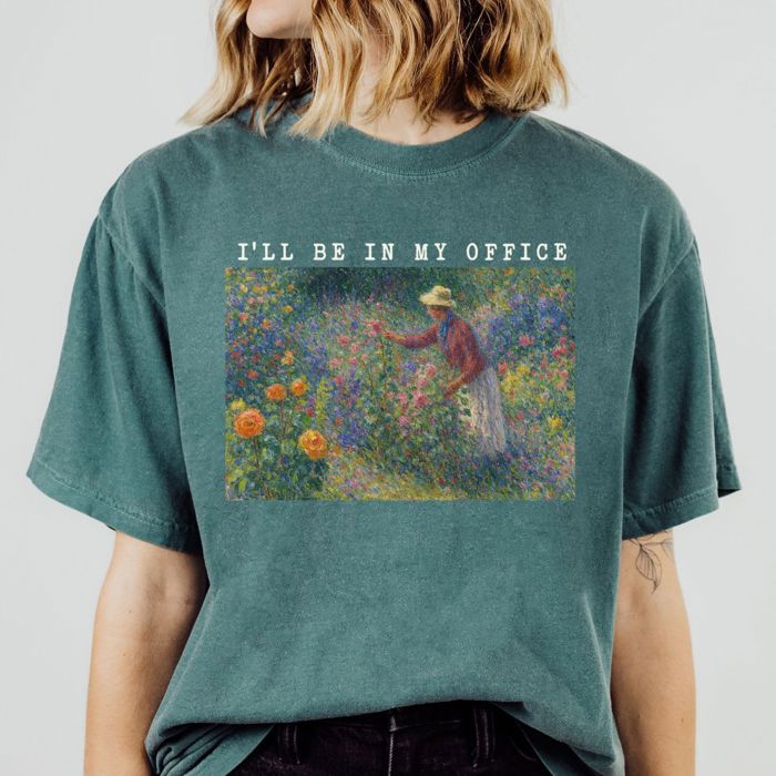 I'll Be In My Office Gardener Plant Lovers Impressionist Painting Style - Soft Cozy Heavyweight Tee (Unisex) Comfort Colors