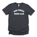  Bad Knees Hiking Club For Dihard Hikers - T-Shirt (Crewneck)  Poly-Cotton Heathered Colors Jersey Tee (Unisex)   Bella Canvas