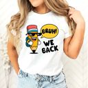  Bruh, We Back First Day of School Funny Thug Life Pencil - Super Soft Comfy Bella Canvas Tee