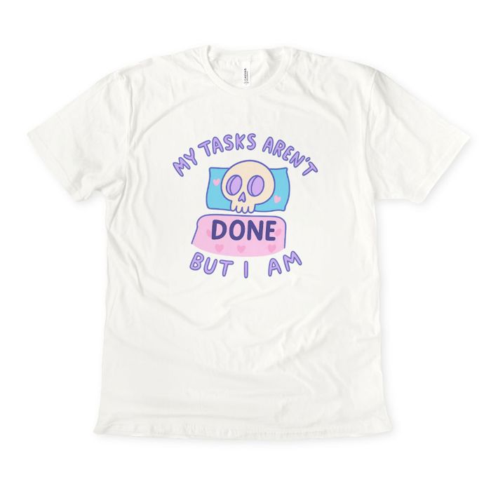 My Tasks Arent Done, But I Am Cute Kawaii Skeleton In Bed - Comfy T-Shirt Bella Canvas