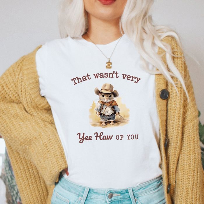 That Wasnt Very Yee Haw Of You Cowboy Mouse Funny Western Sayings - Cozy Longer Length Bella Canvas Tee