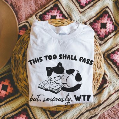 This Too Shall Pass But Seriously WTF Funny Cute Kitten Reading - Soft Cozy Bella Canvas Tee