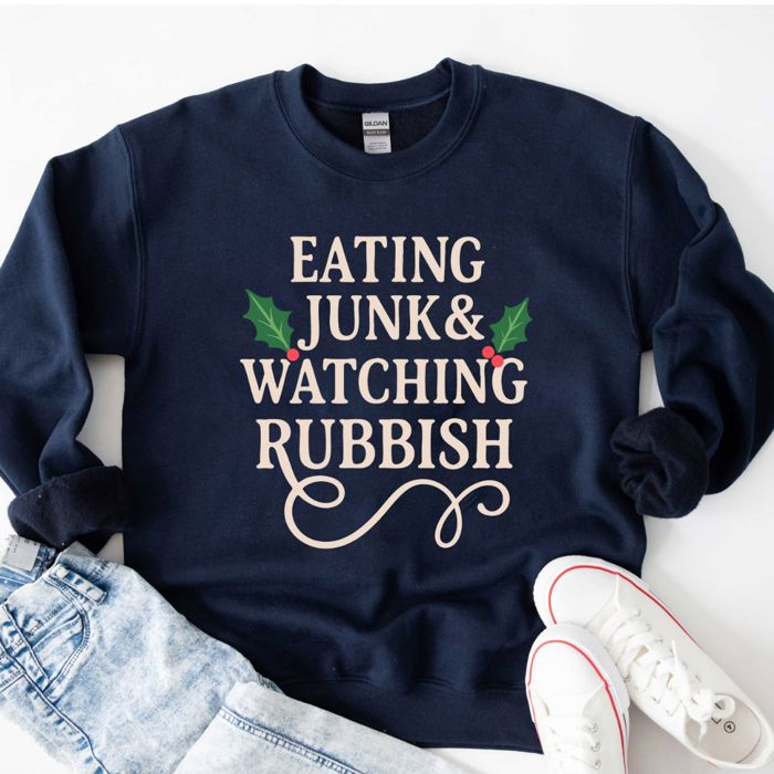 Eating Junk And Watching Rubbish Funny Christmas  - Comfy Drop Should Sweatshirt