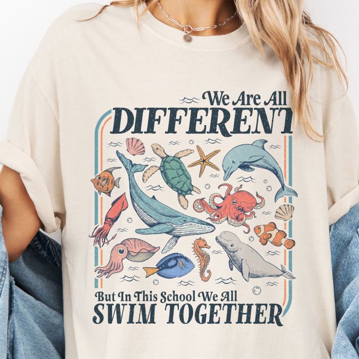 We Are All Different But In This School We Swim Together Ocean Wildlife - T-Shirt (Crewneck)  100 Cotton Heavyweight Tee (Unisex)  Comfort Colors
