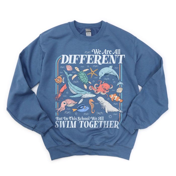 We Are All Different But In This School We Swim Together Ocean Wildlife - Sweatshirt (Crewneck)  Poly-Cotton Colors (Unisex)  Gildan