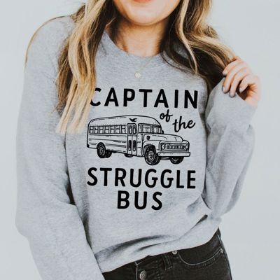 Captain of the Struggle Bus Funny and Cute - Comfy Drop Shoulder Sweatshirt