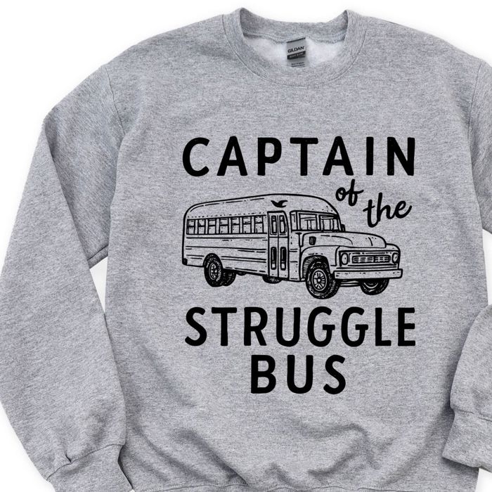 Captain of the Struggle Bus Funny and Cute - Comfy Drop Shoulder Sweatshirt