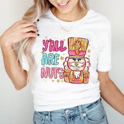 YAll Are Nuts Cute Nutcracker Christmas Ballet Theme - Soft and Comfy Bella Canvas T-Shirt