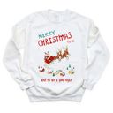  Merry Christmas To All And To All A Good Night - Santas Sleigh Christmas Eve - Comfy Sweatshirt
