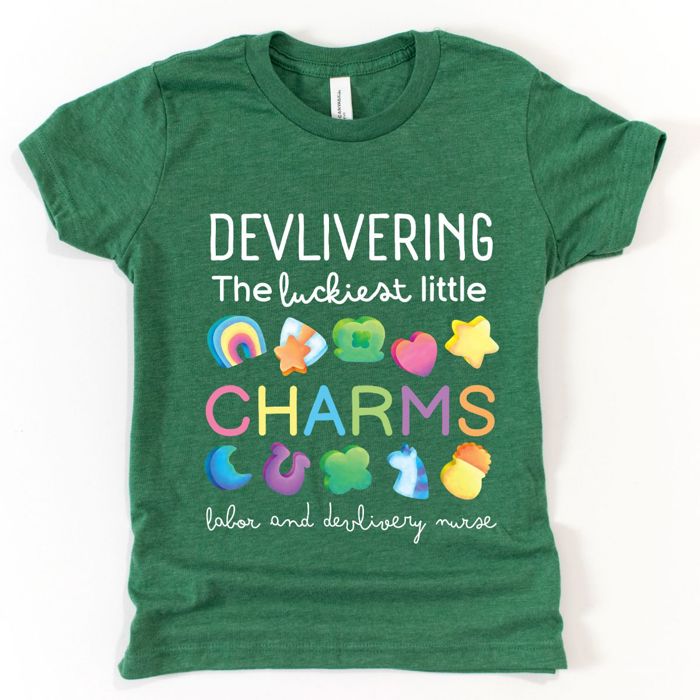 Delivering The Luckiest Little Charms Mother Baby Nurse Delivery - St Patricks Day - Choose T-Shirt, Longsleeve or Sweatshirt