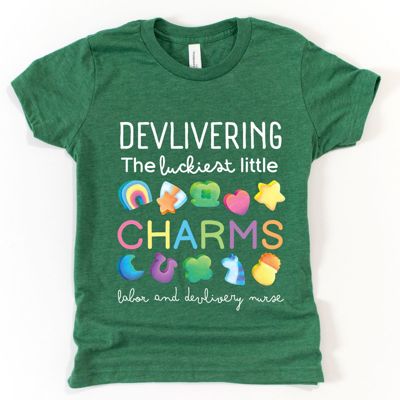 Delivering The Luckiest Little Charms Mother Baby Nurse Delivery - St Patricks Day - Choose T-Shirt, Longsleeve or Sweatshirt