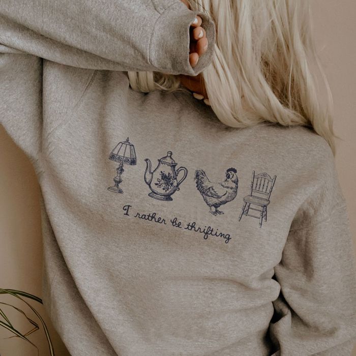 I Rather Be Thrifting Handdrawn Thrifted Items  - T-Shirt or Sweatshirt