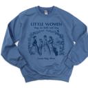  Little Women Soft Unisex Graphic Sweatshirt Print