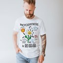  Photosynthesis is Fun Soft Cozy Longer Length Unisex Graphic Tee T-shirt