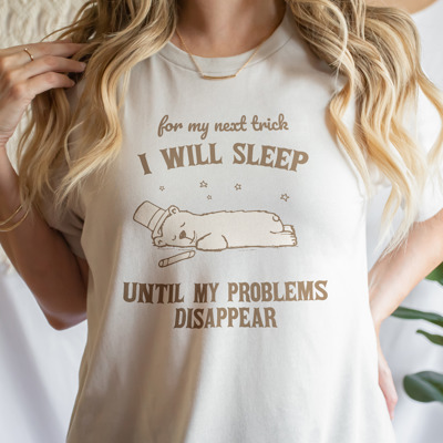 For my next trick, I will sleep until my problems dissapear. Sleep Spell: The Art of Problem Disappearance Soft Cozy Longer Length Unisex Graphic Tee T-shirt