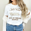  For my next trick, I will sleep until my problems dissapear. Sleep Spell: The Art of Problem Disappearance Soft Cozy Longer Length Unisex Graphic Tee T-shirt