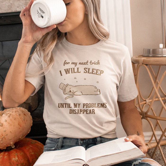 For my next trick, I will sleep until my problems dissapear. Sleep Spell: The Art of Problem Disappearance Soft Cozy Longer Length Unisex Graphic Tee T-shirt